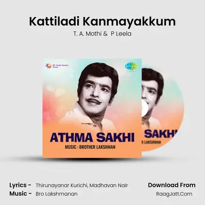 Kattiladi Kanmayakkum MP3 Song by T. A. Mothi Cover