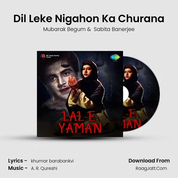 Dil Leke Nigahon Ka Churana MP3 Song by Mubarak Begum Cover