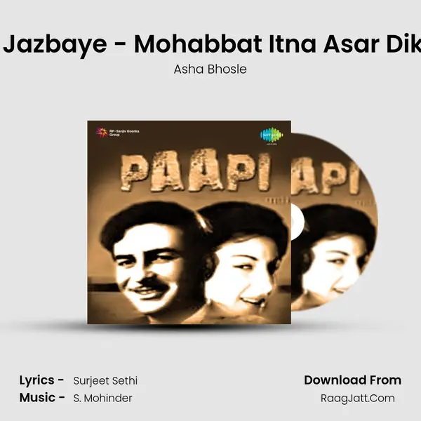 Ae Jazbaye - Mohabbat Itna Asar Dikha MP3 Song by Asha Bhosle Cover