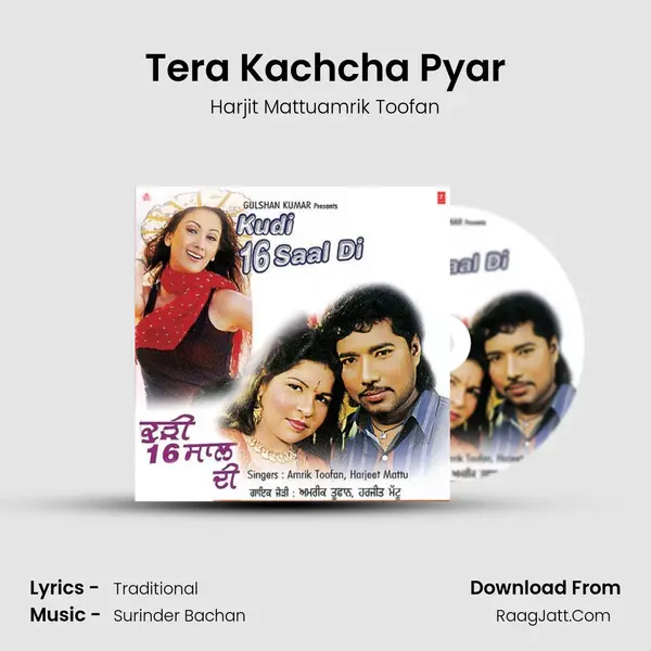 Tera Kachcha Pyar MP3 Song by Harjit Mattuamrik Toofan Cover