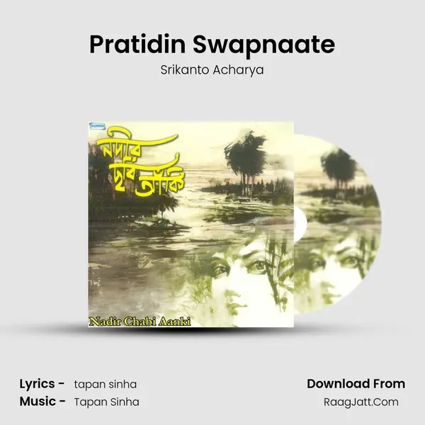 Pratidin Swapnaate MP3 Song by Srikanto Acharya Cover