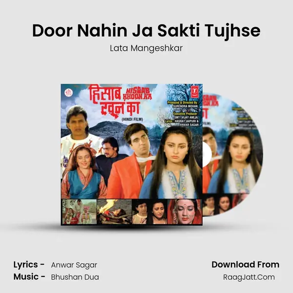 Door Nahin Ja Sakti Tujhse MP3 Song by Lata Mangeshkar Cover