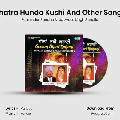 Khatra Hunda Kushi And Other Songs MP3 Song by Parminder Sandhu Cover
