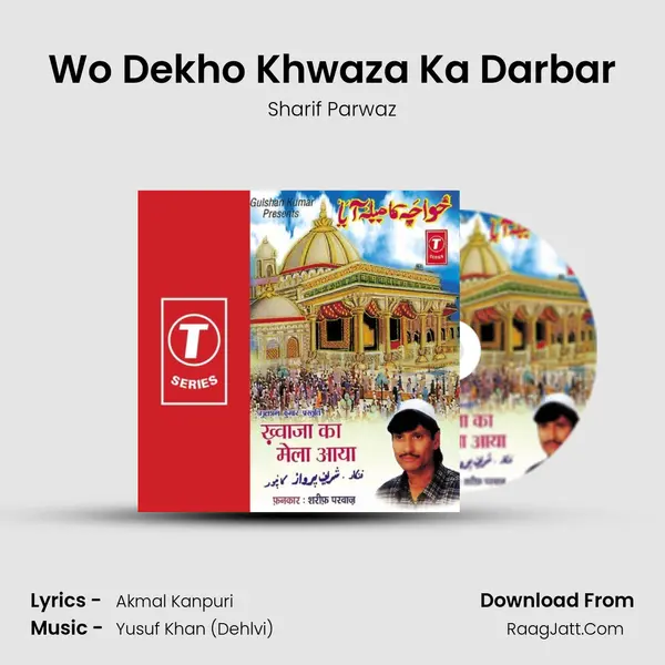 Wo Dekho Khwaza Ka Darbar MP3 Song by Sharif Parwaz Cover