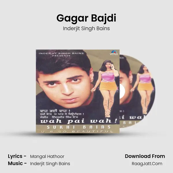 Gagar Bajdi MP3 Song by Inderjit Singh Bains Cover