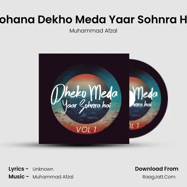 Mohana Dekho Meda Yaar Sohnra Hai MP3 Song by Muhammad Afzal Cover