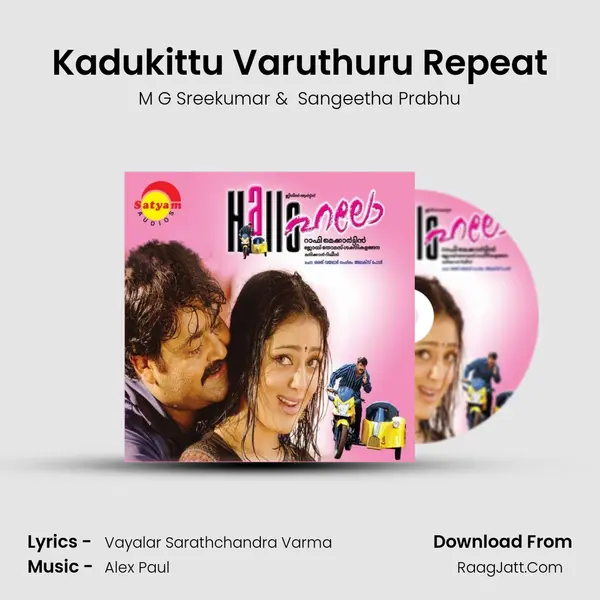 Kadukittu Varuthuru Repeat MP3 Song by M G Sreekumar Cover