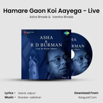 Hamare Gaon Koi Aayega - Live MP3 Song by Asha Bhosle Cover