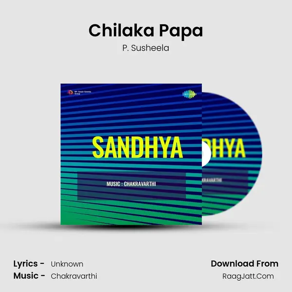 Chilaka Papa MP3 Song by P. Susheela Cover