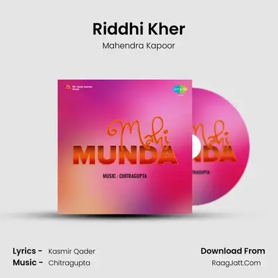 Riddhi Kher MP3 Song by Mahendra Kapoor Cover