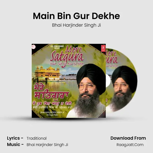 Main Bin Gur Dekhe MP3 Song by Bhai Harjinder Singh Ji Cover