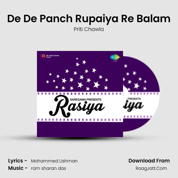 De De Panch Rupaiya Re Balam mp3 song