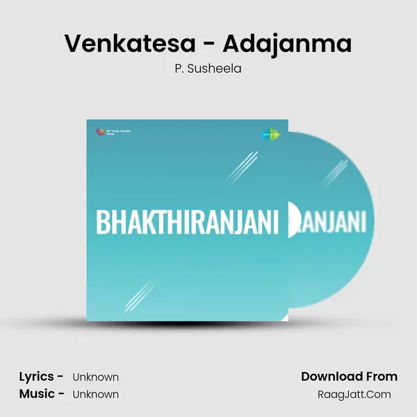 Venkatesa - Adajanma MP3 Song by P. Susheela Cover