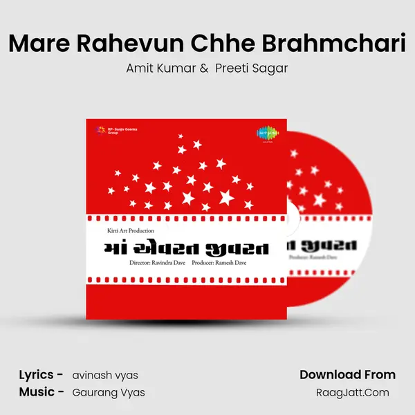 Mare Rahevun Chhe Brahmchari MP3 Song by Amit Kumar Cover