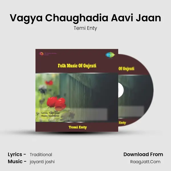 Vagya Chaughadia Aavi Jaan MP3 Song by Temi Enty Cover
