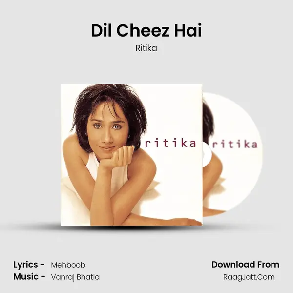 Dil Cheez Hai MP3 Song by Ritika Cover