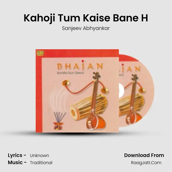 Kahoji Tum Kaise Bane H MP3 Song by Sanjeev Abhyankar Cover