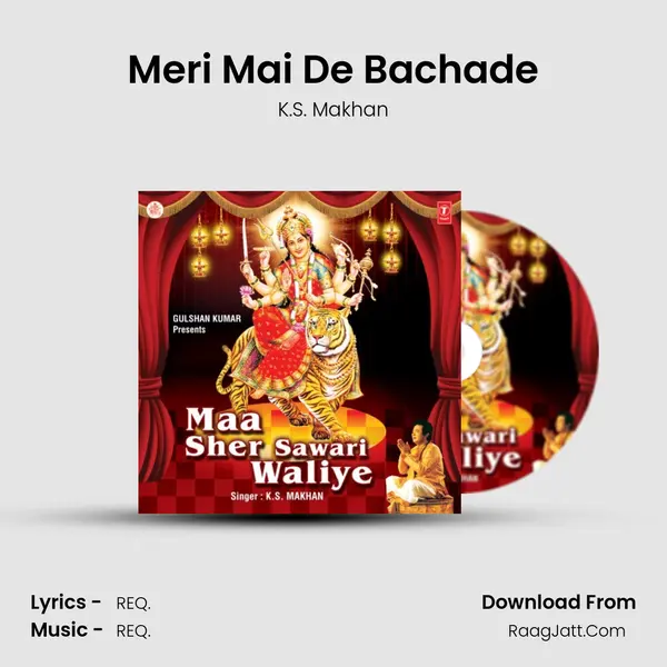 Meri Mai De Bachade MP3 Song by K.S. Makhan Cover