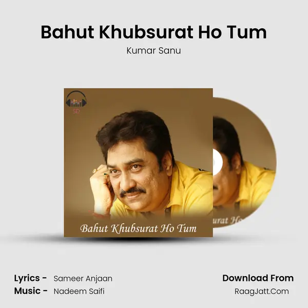Bahut Khubsurat Ho Tum MP3 Song by Kumar Sanu Cover