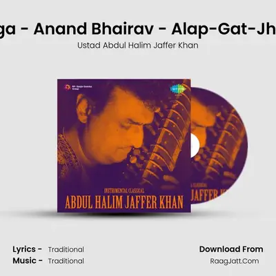 Raga - Anand Bhairav - Alap-Gat-Jhala MP3 Song by Ustad Abdul Halim Jaffer Khan Cover