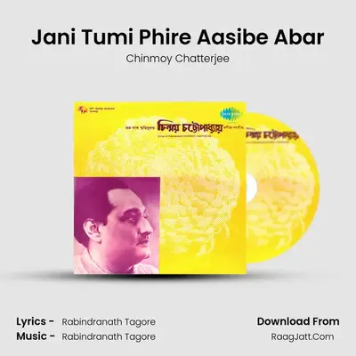 Jani Tumi Phire Aasibe Abar MP3 Song by Chinmoy Chatterjee Cover