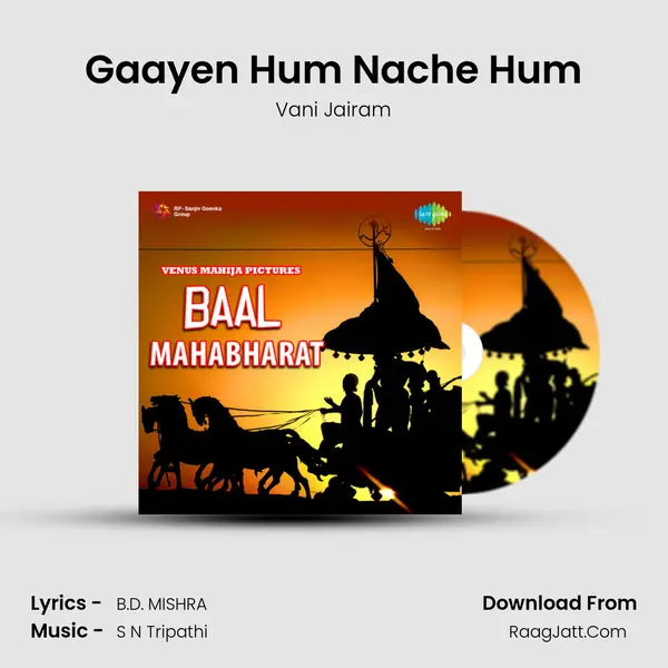 Gaayen Hum Nache Hum MP3 Song by Vani Jairam Cover