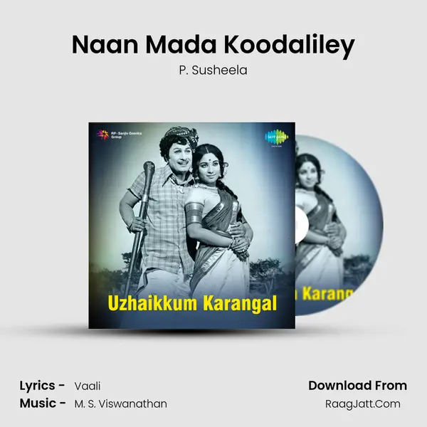Naan Mada Koodaliley MP3 Song by P. Susheela Cover