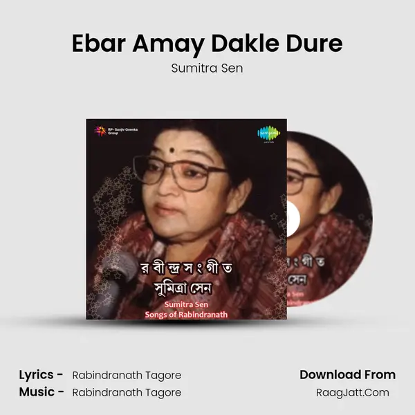 Ebar Amay Dakle Dure MP3 Song by Sumitra Sen Cover