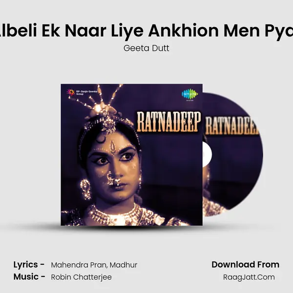Albeli Ek Naar Liye Ankhion Men Pyar MP3 Song by Geeta Dutt Cover