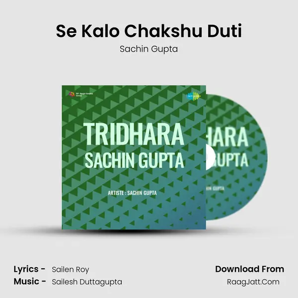 Se Kalo Chakshu Duti MP3 Song by Sachin Gupta Cover