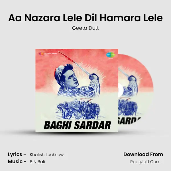 Aa Nazara Lele Dil Hamara Lele MP3 Song by Geeta Dutt Cover