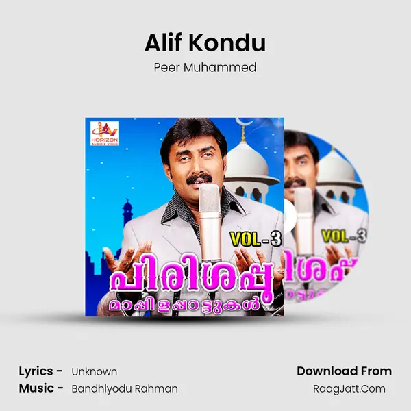 Alif Kondu MP3 Song by Peer Muhammed Cover