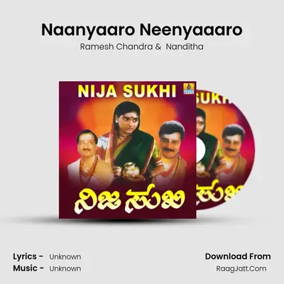 Naanyaaro Neenyaaaro MP3 Song by Ramesh Chandra Cover