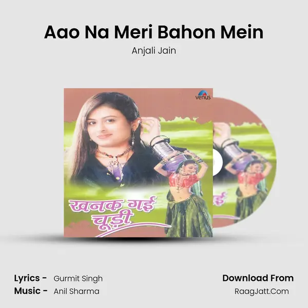 Aao Na Meri Bahon Mein MP3 Song by Anjali Jain Cover