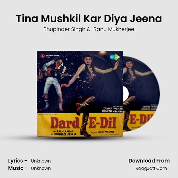 Tina Mushkil Kar Diya Jeena MP3 Song by Bhupinder Singh Cover
