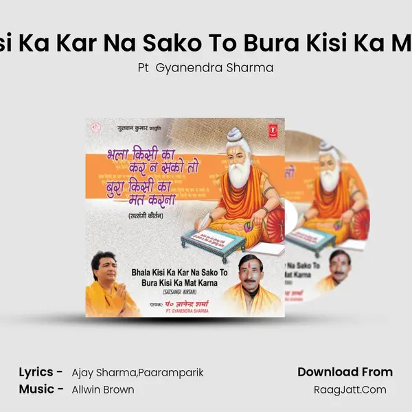Bhala Kisi Ka Kar Na Sako To Bura Kisi Ka Mat Karna MP3 Song by Pt  Gyanendra Sharma Cover
