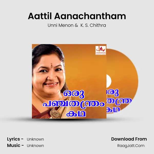 Aattil Aanachantham MP3 Song by Unni Menon Cover