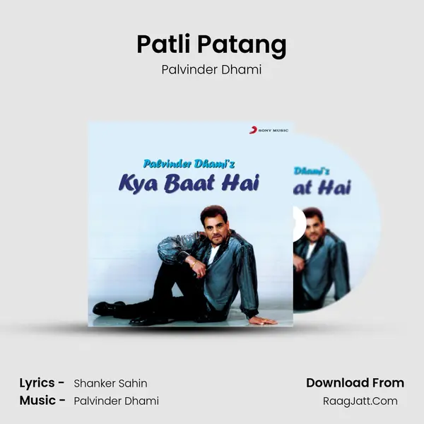Patli Patang MP3 Song by Palvinder Dhami Cover