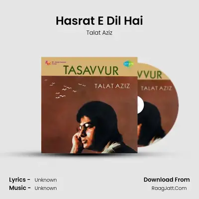 Hasrat E Dil Hai MP3 Song by Talat Aziz Cover