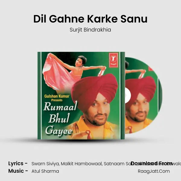 Dil Gahne Karke Sanu MP3 Song by Surjit Bindrakhia Cover