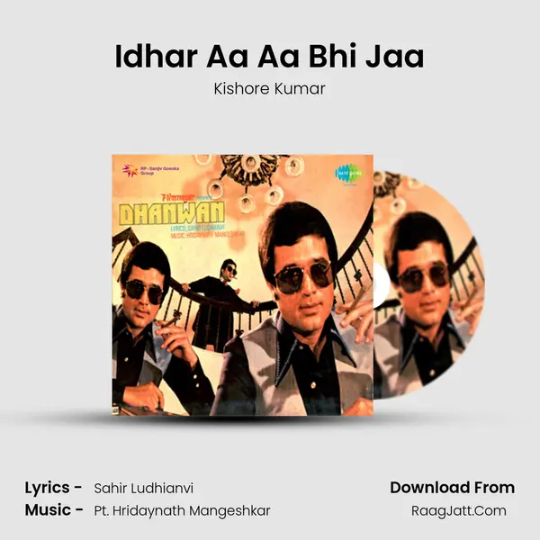 Idhar Aa Aa Bhi Jaa MP3 Song by Kishore Kumar Cover