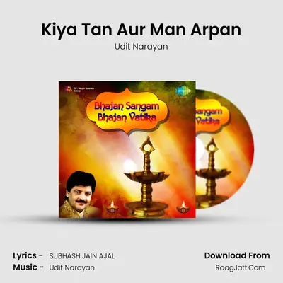 Kiya Tan Aur Man Arpan MP3 Song by Udit Narayan Cover
