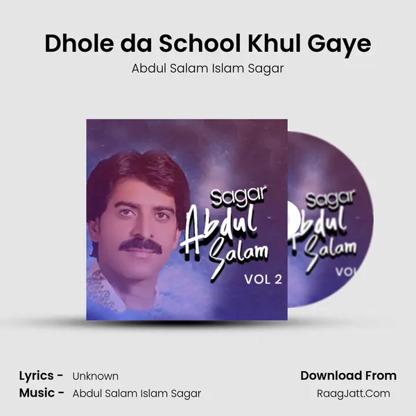 Dhole da School Khul Gaye MP3 Song by Abdul Salam Islam Sagar Cover