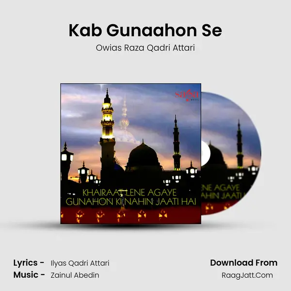 Kab Gunaahon Se MP3 Song by Owias Raza Qadri Attari Cover