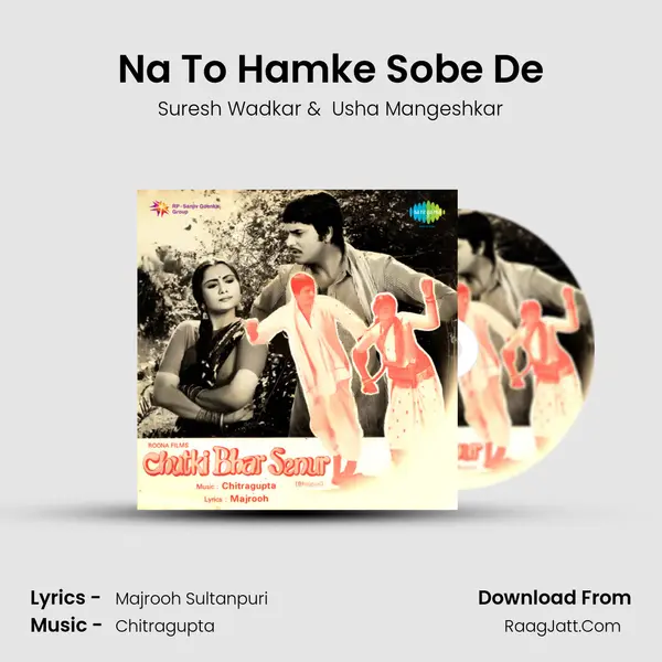Na To Hamke Sobe De MP3 Song by Suresh Wadkar Cover