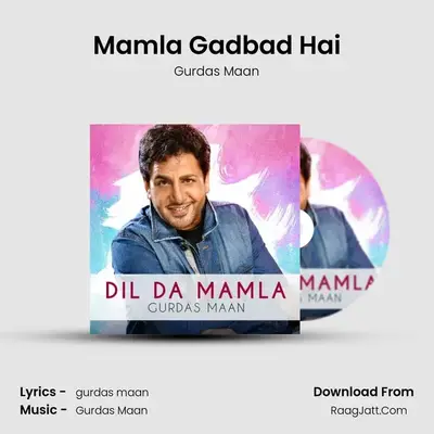 Mamla Gadbad Hai MP3 Song by Gurdas Maan Cover