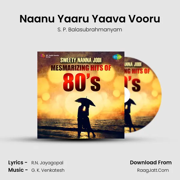 Naanu Yaaru Yaava Vooru Cover