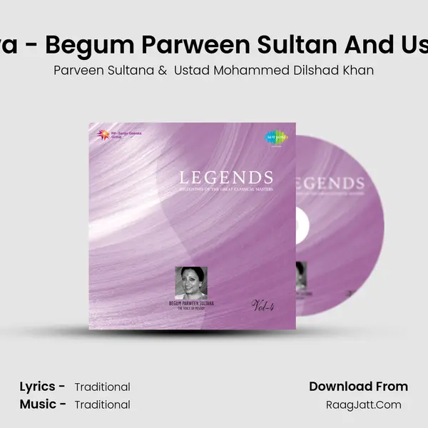 Thumri - Ja Ja Re Kagwa - Begum Parween Sultan And Ustad Mohd Dilshad Khan mp3 song