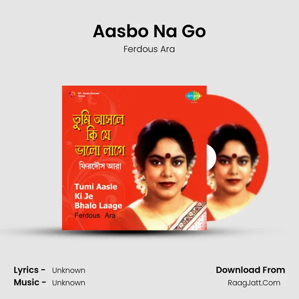 Aasbo Na Go MP3 Song by Ferdous Ara Cover