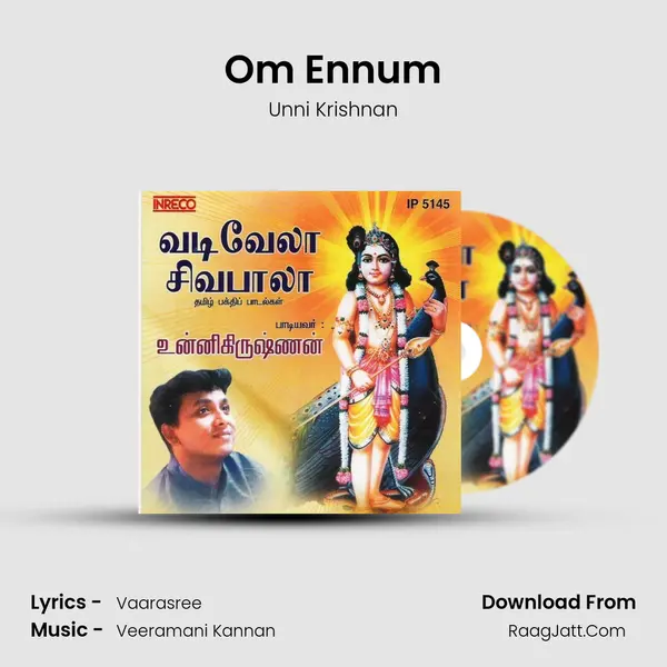 Om Ennum MP3 Song by Unni Krishnan Cover